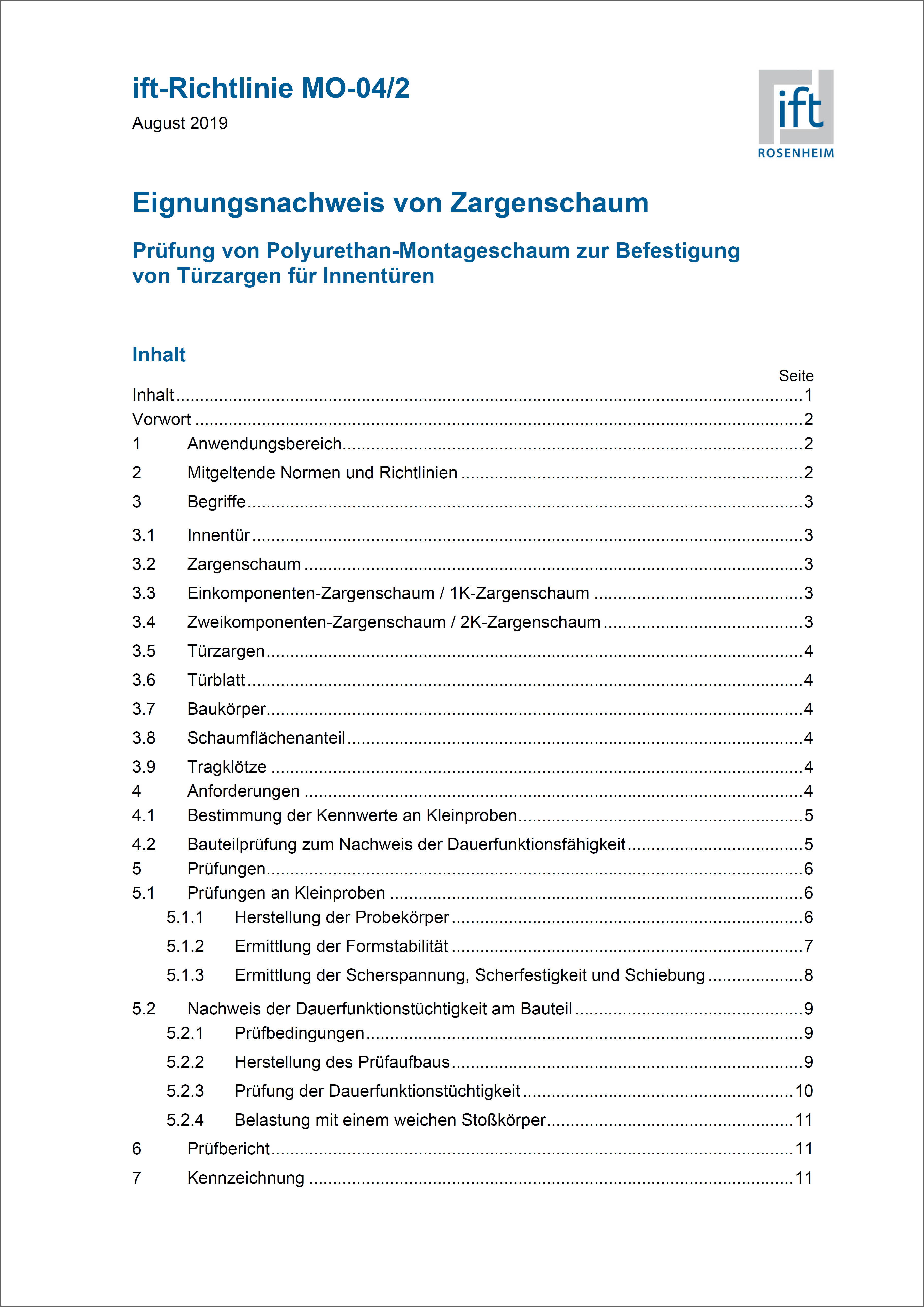 ift-Richtlinie MO-04/2 Eignungsnachweis von Zargenschaum; Prüfung von Polyurethan-Montageschaum zur